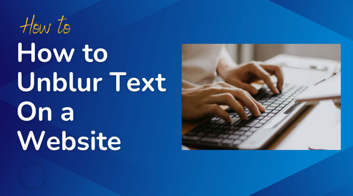 How to unblur text on a website